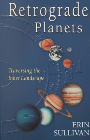 Image du vendeur pour Retrograde Planets : Traversing the Inner Landscape mis en vente par GreatBookPrices