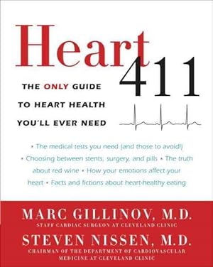 Seller image for Heart 411 : The Only Guide to Heart Health You'll Ever Need for sale by GreatBookPrices