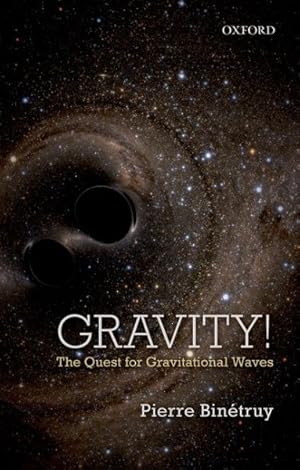 Bild des Verkufers fr Gravity! : The Quest for Gravitational Waves zum Verkauf von GreatBookPrices