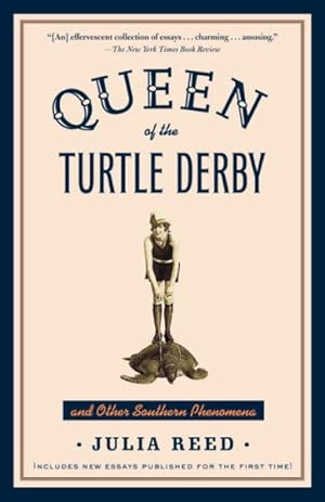 Seller image for Queen Of The Turtle Derby And Other Southern Phenomena for sale by GreatBookPrices