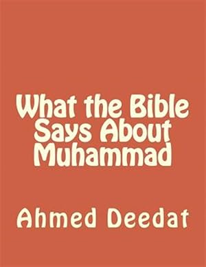 Seller image for What the Bible Says About Muhammad for sale by GreatBookPrices