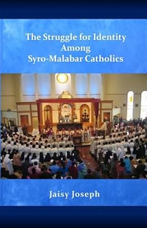 Immagine del venditore per The Struggle for Identity Among Syro-Malabar Catholics venduto da GreatBookPrices