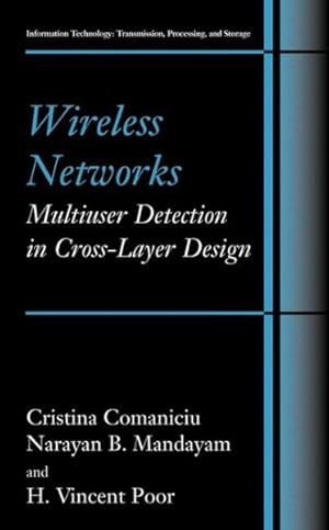 Immagine del venditore per Wireless Networks : Multiuser Detection In Cross-layer Design venduto da GreatBookPrices