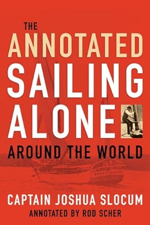 Seller image for Annotated Sailing Alone Around the World for sale by GreatBookPrices
