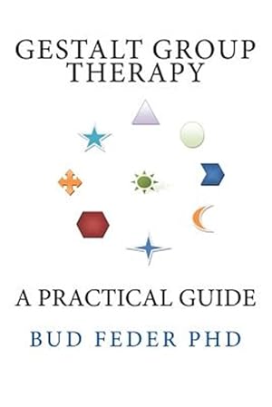 Immagine del venditore per Gestalt Group Therapy : A Practical Guide venduto da GreatBookPrices