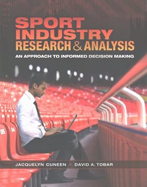 Seller image for Sport Industry Research & Analysis : An Approach to Informed Decision Making for sale by GreatBookPrices