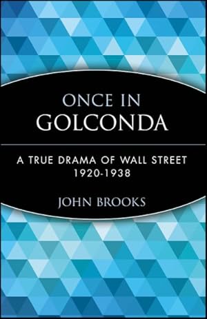 Immagine del venditore per Once in Golconda : A True Drama of Wall Street 1920-1938 venduto da GreatBookPrices