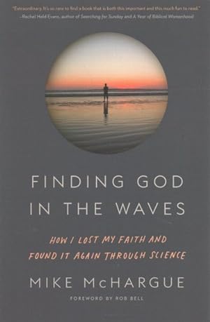 Immagine del venditore per Finding God in the Waves : How I Lost My Faith and Found It Again Through Science venduto da GreatBookPrices