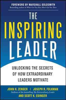 Imagen del vendedor de Inspiring Leader : Unlocking the Secrets of How Extraordinary Leaders Motivate a la venta por GreatBookPrices