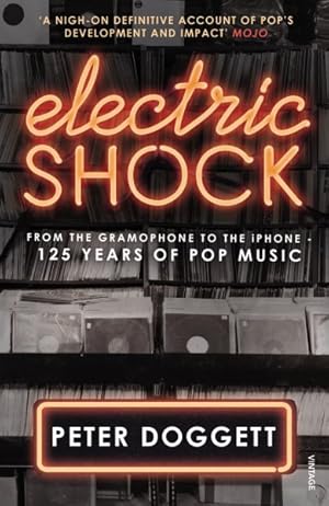 Imagen del vendedor de Electric Shock : From the Gramophone to the iPhone - 125 Years of Pop Music a la venta por GreatBookPrices