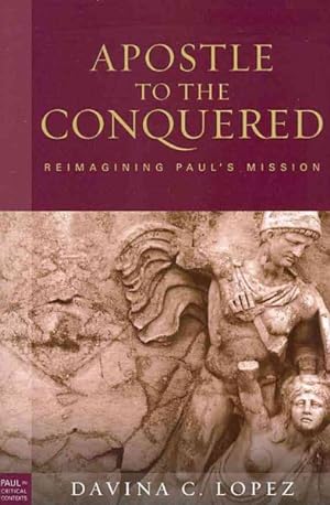 Seller image for Apostle to the Conquered : Reimagining Paul's Mission for sale by GreatBookPrices