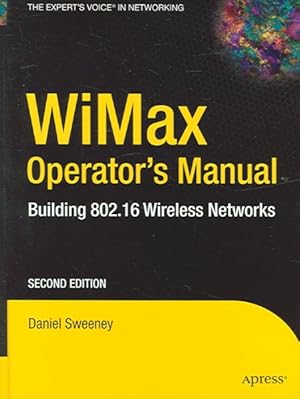 Seller image for Wimax Operator's Manual : Building 802.16 Wireless Networks for sale by GreatBookPrices