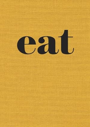 Image du vendeur pour Eat : The Little Book of Fast Food mis en vente par GreatBookPrices
