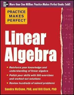 Bild des Verkufers fr Practice Makes Perfect Linear Algebra zum Verkauf von GreatBookPrices