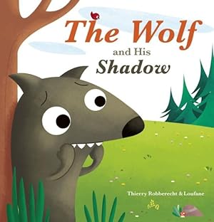 Bild des Verkufers fr Wolf and His Shadow zum Verkauf von GreatBookPrices