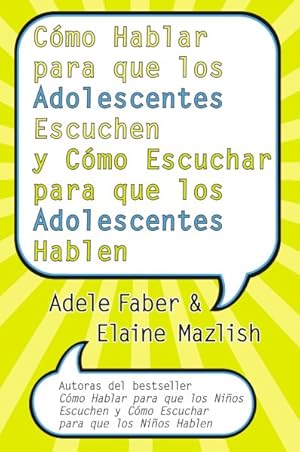 Image du vendeur pour Como Hablar para que los Adolescentes Escuchen y Come Escuchar para que los Adolescentes Hablen -Language: spanish mis en vente par GreatBookPrices