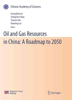 Image du vendeur pour Oil and Gas Resources in China : A Roadmap to 2050 mis en vente par GreatBookPrices