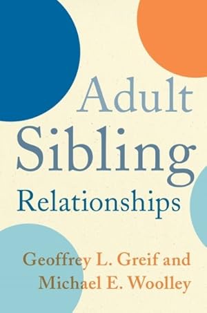 Image du vendeur pour Adult Sibling Relationships mis en vente par GreatBookPrices