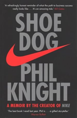 Imagen del vendedor de Shoe Dog : A Memoir by the Creator of Nike a la venta por GreatBookPrices