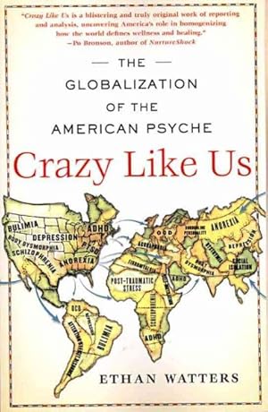 Seller image for Crazy Like Us : The Globalization of the American Psyche for sale by GreatBookPrices