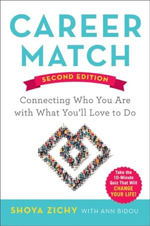 Immagine del venditore per Career Match : Connecting Who You Are With What You'll Love to Do venduto da GreatBookPrices