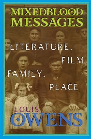 Seller image for Mixedblood Messages : Literature, Film, Family, Place for sale by GreatBookPrices