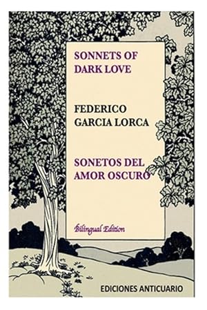 Seller image for Sonnets of Dark Love by Federico Garcia Lorca : Sonetos Del Amor Oscuro for sale by GreatBookPrices