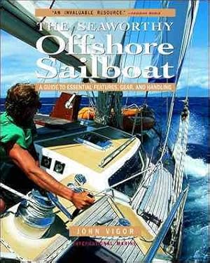Seller image for Seaworthy Offshore Sailboat : A Guide to Essential Features, Gear, and Handling for sale by GreatBookPrices