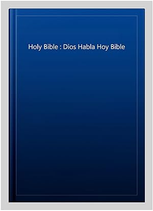Seller image for Holy Bible : Dios Habla Hoy Bible -Language: spanish for sale by GreatBookPrices
