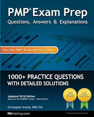 Seller image for Pmp Exam Prep: Questions, Answers, & Explanations: 1000+ Practice Questions with Detailed Solutions for sale by GreatBookPrices