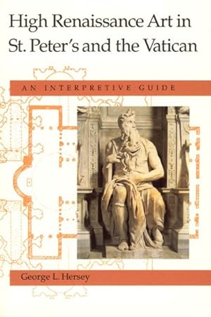 Immagine del venditore per High Renaissance Art in St. Peter's and the Vatican : An Interpretive Guide venduto da GreatBookPrices