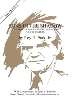 Bild des Verkufers fr Sons in the Shadow: Surviving the Family Business as an Sob---Son of the Boss zum Verkauf von GreatBookPrices