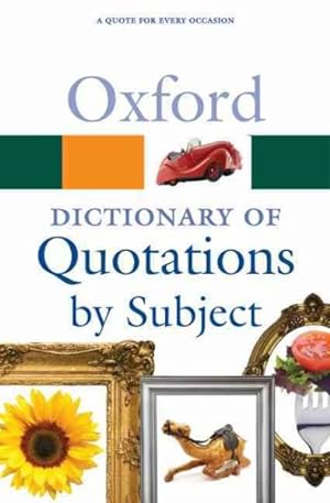 Immagine del venditore per Oxford Dictionary of Quotations by Subject venduto da GreatBookPrices