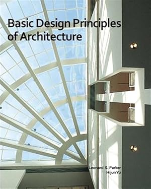 Bild des Verkufers fr Basic Design Principles of Architecture zum Verkauf von GreatBookPrices