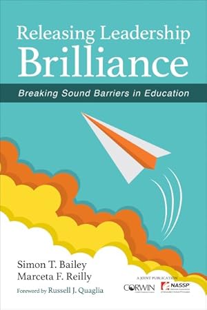 Bild des Verkufers fr Releasing Leadership Brilliance : Breaking Sound Barriers in Education zum Verkauf von GreatBookPrices