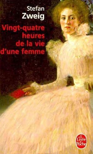 Seller image for Vingt-Quatre Heures De La Vie D'une Femme -Language: French for sale by GreatBookPrices