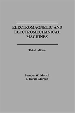 Seller image for Electromagnetic and Electromechanical Machines for sale by GreatBookPrices