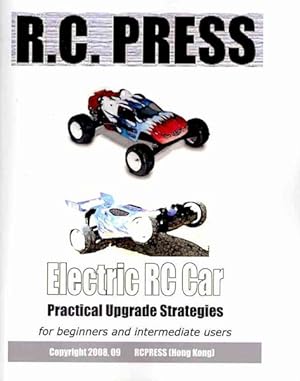 Image du vendeur pour Electric RC Car : Practical Upgrade Strategies, For Beginners and Intermediate Users mis en vente par GreatBookPrices