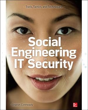 Seller image for Social Engineering in IT Security : Tools, Tactics, and Techniques for sale by GreatBookPrices
