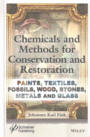 Immagine del venditore per Chemicals and Methods for Conservation and Restoration : Paintings, Textiles, Fossils, Wood, Stones, Metals, and Glass venduto da GreatBookPrices