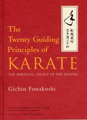 Imagen del vendedor de Twenty Guiding Principles of Karate : The Spiritual Legacy of the Master a la venta por GreatBookPrices