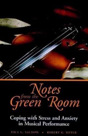 Imagen del vendedor de Notes from the Green Room : Coping With Stress and Anxiety in Musical Performance a la venta por GreatBookPrices