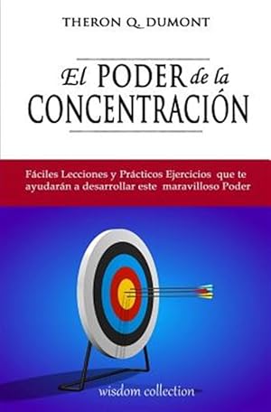 Imagen del vendedor de El poder de la concentracin/ The power of concentration -Language: spanish a la venta por GreatBookPrices