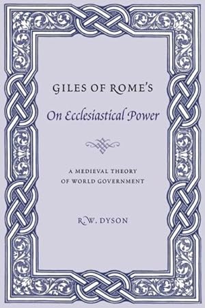 Bild des Verkufers fr Giles Of Rome's On Ecclesiastical Power : A Medieval Theory Of World Government zum Verkauf von GreatBookPrices