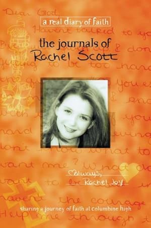 Seller image for Journals of Rachel Scott : A Journey of Faith at Columbine High for sale by GreatBookPrices