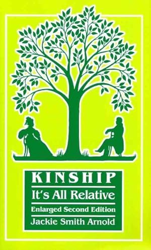 Image du vendeur pour Kinship : It's All Relative mis en vente par GreatBookPrices