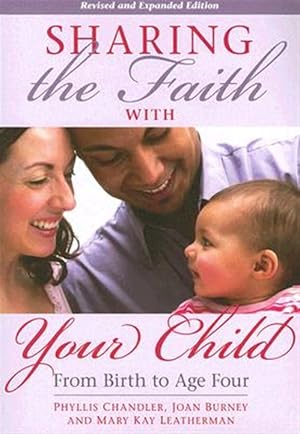 Seller image for Sharing the Faith With Your Child : From Birth to Age Four for sale by GreatBookPrices