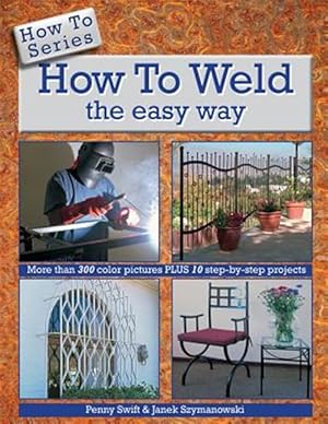 Immagine del venditore per How to Weld the Easy Way venduto da GreatBookPrices