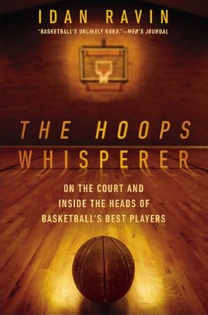 Seller image for Hoops Whisperer : On The Court And Inside The Heads Of Basketball's Best Players for sale by GreatBookPrices