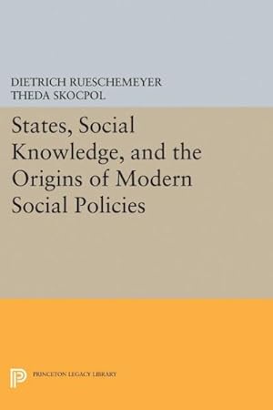 Immagine del venditore per States, Social Knowledge, and the Origins of Modern Social Policies venduto da GreatBookPrices